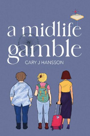 A Midlife Gamble (The Midlife Trilogy Book 3)