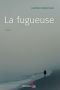 La Fugueuse