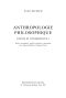 Anthropologie Philosophique. Ecrits Et Conférences, 3