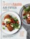 The Skinnytaste Air Fryer Cookbook: The 75 Best Healthy Recipes for Your Air Fryer, The 75 Best Healthy Recipes for Your Air Fryer