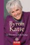 Byron Katie über Selbstverwirklichung