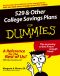 529 and Other College Savings Plans For Dummies