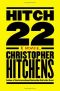 Hitch-22 · A Memoir