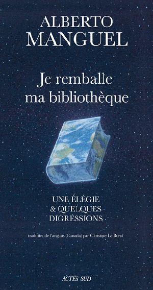 Je remballe ma bibliothèque: Une élégie et quelques digressions