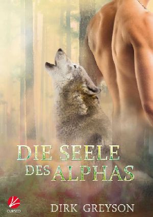 Die Seele des Alphas (Alphas-Reihe 2) (German Edition)