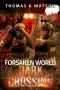 Forsaken World | Book 4 | Dark Crossing