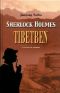 Sherlock Holmes Tibetben – Az elveszett évek nyomában