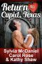 Return to Cupid, Texas (3 Valentine Novellas)