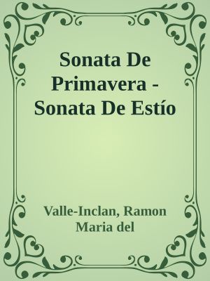 Sonata De Primavera - Sonata De Estí­o