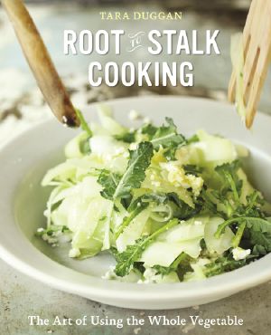 Root-To-Stalk Cooking