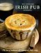 The Complete Irish Pub Cookbook