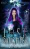 The Lost Daughter: Hells Hallow Book One