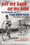Put Me Back on My Bike · In Search of Tom Simpson