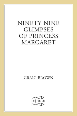 Ninety-Nine Glimpses of Princess Margaret