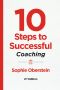 10 Steps to Successful Coaching, 2nd Edition