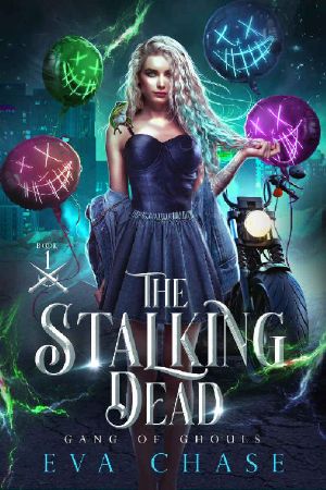 The Stalking Dead (Gang of Ghouls Book 1)