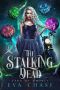 The Stalking Dead (Gang of Ghouls Book 1)