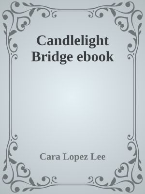 Candlelight Bridge