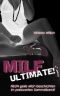 MILF ULTIMATE! · Neun geile MILF Geschichten