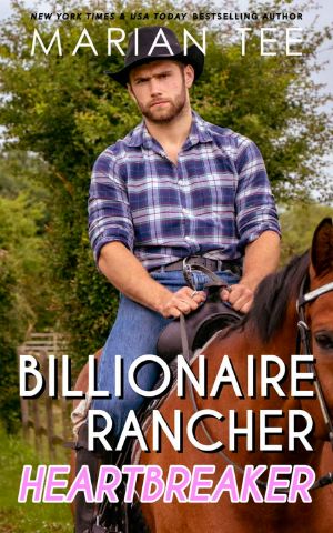 Billionaire Rancher Heartbreaker (Steamy Small Town Romances, #8)