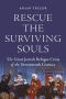 Rescue the Surviving Souls