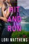 Hit and Run · A Thrilling Novel of Romantic Suspense (Callahan Security Series Book 3)