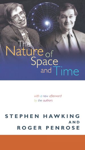 The Nature of Space and Time (New in Paper)