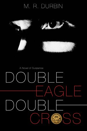 Double Eagle Double Cross