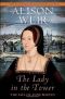 The Lady in the Tower · The Fall of Anne Boleyn