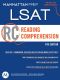 LSAT Reading Comprehension (Manhattan Prep LSAT Strategy Guides)