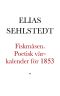 Fiskmåsen. Poetisk vår-kalender för 1853 af E. Sehlstedt