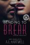 Bending to Break (A Before I Break Novel Book 1)