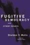 Fugitive Democracy · and Other Essays