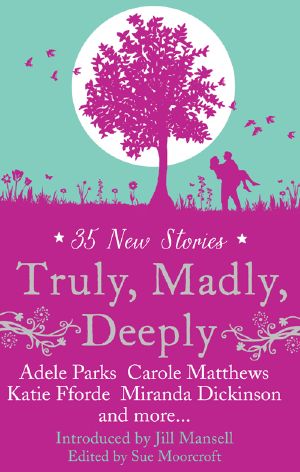 Truly, Madly, Deeply · Romantic Novelist's Association