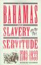 The Bahamas From Slavery to Servitude, 1783-1933