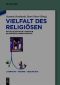 Vielfalt des Religiösen