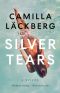 Silver Tears, A novel