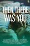 Then There Was You · A Single Parent Collection