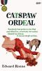 Catspaw Ordeal