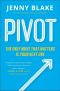 Pivot · the Only Move That Matters Is Your Next One