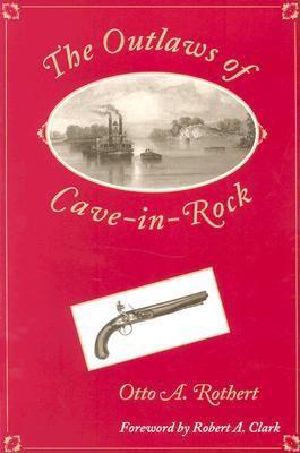 The Outlaws of Cave-In-Rock (Shawnee Classics (Reprinted))