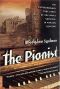 The Pianist · The Extraordinary True Story of One Man's Survival in Warsaw, 1939-1945