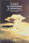 Diario di Hiroshima e Nagasaki. Un racconto, un testamento intellettuale