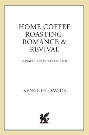 Home Coffee Roasting, Revised, Updated Edition