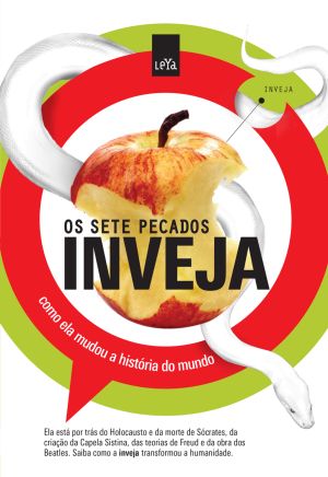 Inveja · Como ela mudou a História do Mundo - Série Sete Pecados na História