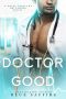 Doctor Feel Good · A Novel From The Be Yours Series