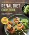 Renal Diet Cookbook · the Low Sodium, Low Potassium, Healthy Kidney Cookbook