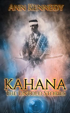 Kahana-The Untold Stories