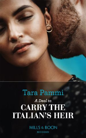 A Deal to Carry the Italian's Heir (Mills & Boon Modern) (The Scandalous Brunetti Brothers, Book 2)