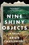 Nine Shiny Objects